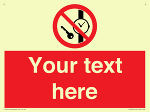 Custom Prohibition No metallic articles or watches